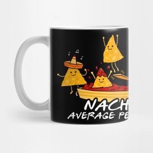 Nacho Average Person Mug